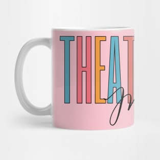 Theatre Mom Mug